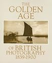 The Golden Age of British Photography, 1839-1900