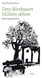 Den Birnbaum bl�hen sehen
