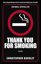 Thank You for Smoking: A Novel