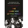 The "Dark Side of the Moon": The Making of the "Pink Floyd" Masterpiece