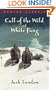 The Call of the Wild and White Fang (Bantam Classics)