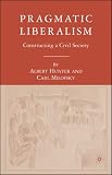 Pragmatic Liberalism: Constructing a Civil Society