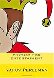 Physics For Entertaiment