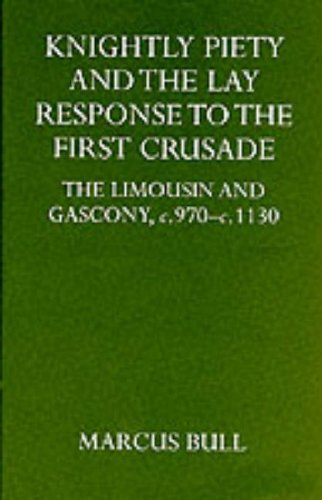 Buy Knightly Piety and the Lay Response to the First Crusade: The Limousin and Gascony, C.970-c.1130 (Oxford University Press Academic Monograph Reprints) online at Discounted New and Used prices. Delivered to your door with Off-The-Bookshelf.