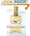 Floating Gold: A Natural (and Unnatural) History of Ambergris