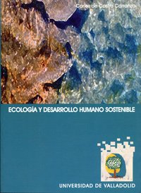 Ecología Y Desarrollo Humano Sostenible (Spanish Edition)