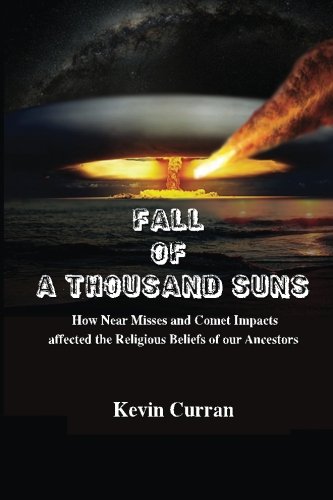 Fall of a Thousand Suns: How Near Misses and Comet Impacts affected the Religious Beliefs of our Ancestors