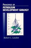 Principles of Petroleum Development Geology