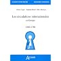 Les circulations internationales - Europe - 1680-1&hellip de Albane Cogn�