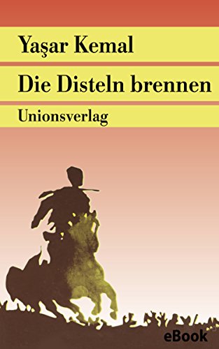 Die Disteln brennen: Memed II. Roman (German Edition)
