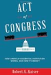 Act of Congress: How America's Essent...