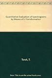 Quantitative evaluation of spectrograms by means of l-transformation