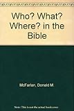 Who? what? where? in the Bible