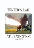 Hunter`s Raid at Lexington
