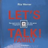 Let's talk! Family: Das Spiel der heiklen Fragen - Rita Werner
