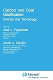 Carbon and Coal Gasification: Science and Technology (NATO Science Series E: (closed))
