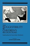 The Suggestibility of Children's Recollections