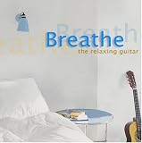 Breathe: The Relaxing Guitar