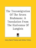 The Transmigration of the Seven Brahmans: A Translation from the Harivansa of Langlois