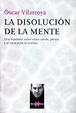 La Disolucion De La Mente