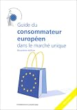 Revue Le Bruit des Autres  / Guide du consommateur européen dans le marché unique
