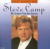 The Best of Steve Camp: My Utmost for His Highest