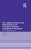 The implementation and effectiveness of transport demand management measures : an international perspective