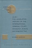 Review Transnational Publishers  / The Legislative History of the International Criminal Court: Introduction, Analysis, and Integrated Text