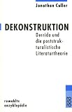 Dekonstruktion: Derrida und die poststrukturalistische Literaturtheorie