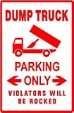 DUMP TRUCK PARKING construction haul NEW sign