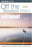 Vermont Off the Beaten Path, 7th (Off the Beaten Path Series)