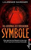 Produkt-Bild: Das Geheimnis der verlorenen Symbole: Die geheime Geschichte der Freimaurerei entschl&uuml;sselt