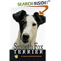 Smooth Fox Terrier: A Complete Handbook (Complete & Reliable Handbook)