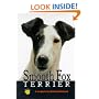 Smooth Fox Terrier: A Complete Handbook (Complete & Reliable Handbook)