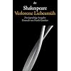 Verlorene Liebesm�h: Zweisprachige Ausgabe