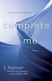 Complete Me: A Novel