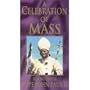 Celebration of Mass [VHS]