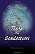 The Age of the Condottieri: A Short History of Mediaeval Italy from 1409-1530