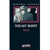 Tod auf Rezept