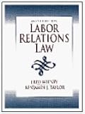 Labor Relations Law (7th Edition)
