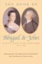 The Book of Abigail & John: Selected Letters of the Adams Family 1762-1784