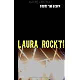 LAURA ROCKT!: Ein Abenteuer zwischen Musik und erster Liebevon "Thorsten Peter"