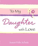 To My Daughter With Love (Little Bit Of...)