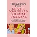 Die kalte Schulter und der warme H�ndedruck: Ganz nat�rliche Erkl�rungen f�r die geheime Sprache unserer K�rper