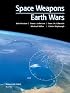 Space Weapons Earth Wars :