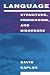 Search : Language: Structure, Processing, and Disorders (Issues in the Biology of Language and Cognition)