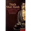 Wie Siddhartha zum Buddha wurde: Eine Einf�hrung in den Buddhismus