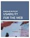 Usability for the Web: Designing Web Sites that Work (Interactive Technologies)