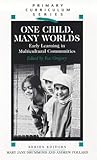 One child, many worlds : early learning in multicultural communities