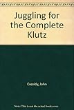 Juggling for the complete klutz